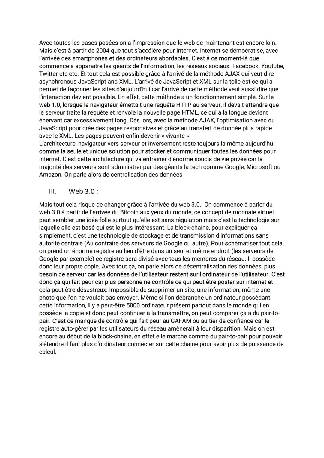 I.
II.
III.
I.
Grand Oral NSI
Avec le Web 1.0, 2.0 est-ce que l'arrivée du web 3.0 changera à jamais la
face d'internet?
II.
Le Web 1.0: un 