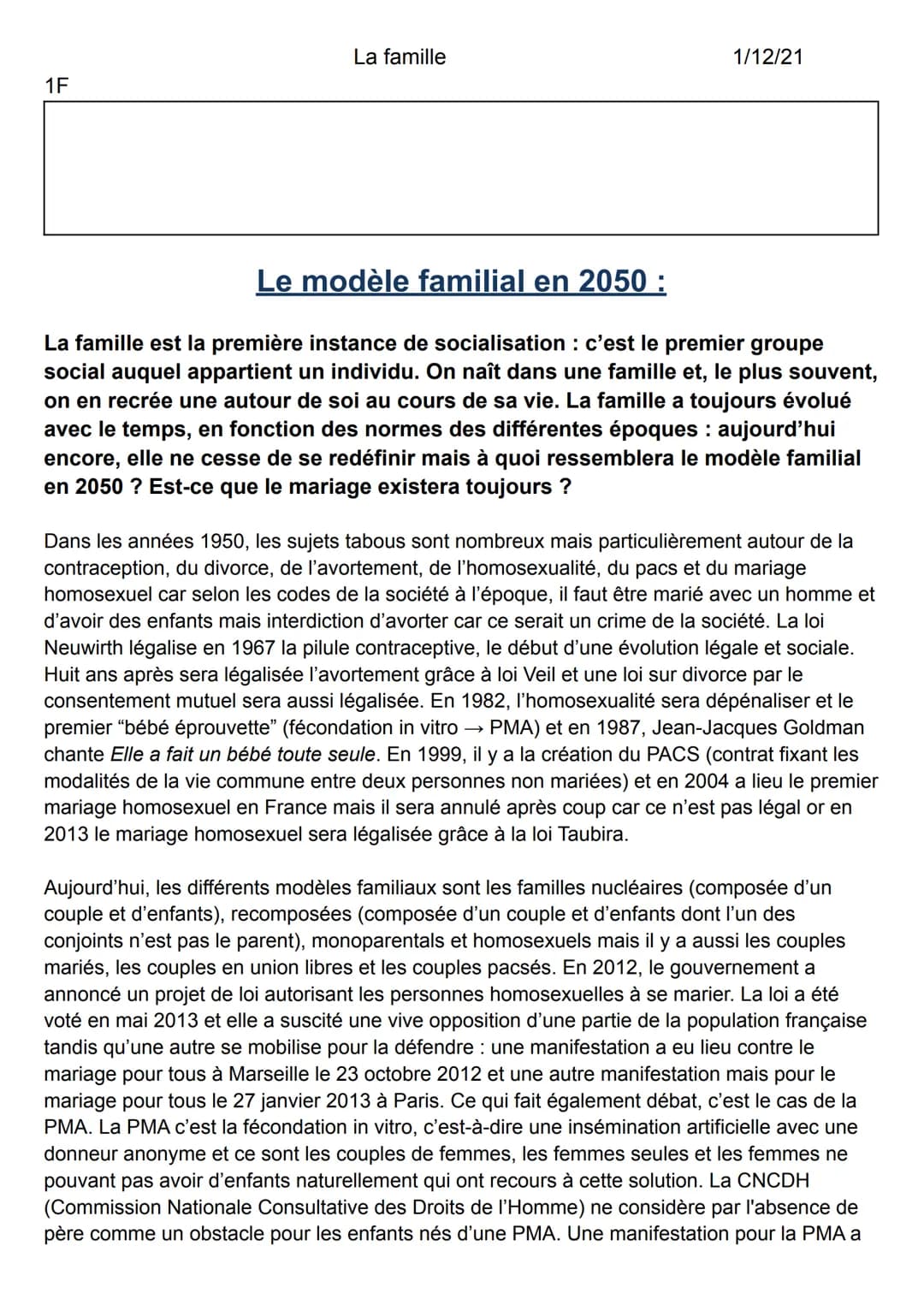 1F
La famille
1/12/21
Le modèle familial en 2050 :
La famille est la première instance de socialisation : c'est le premier groupe
social auq