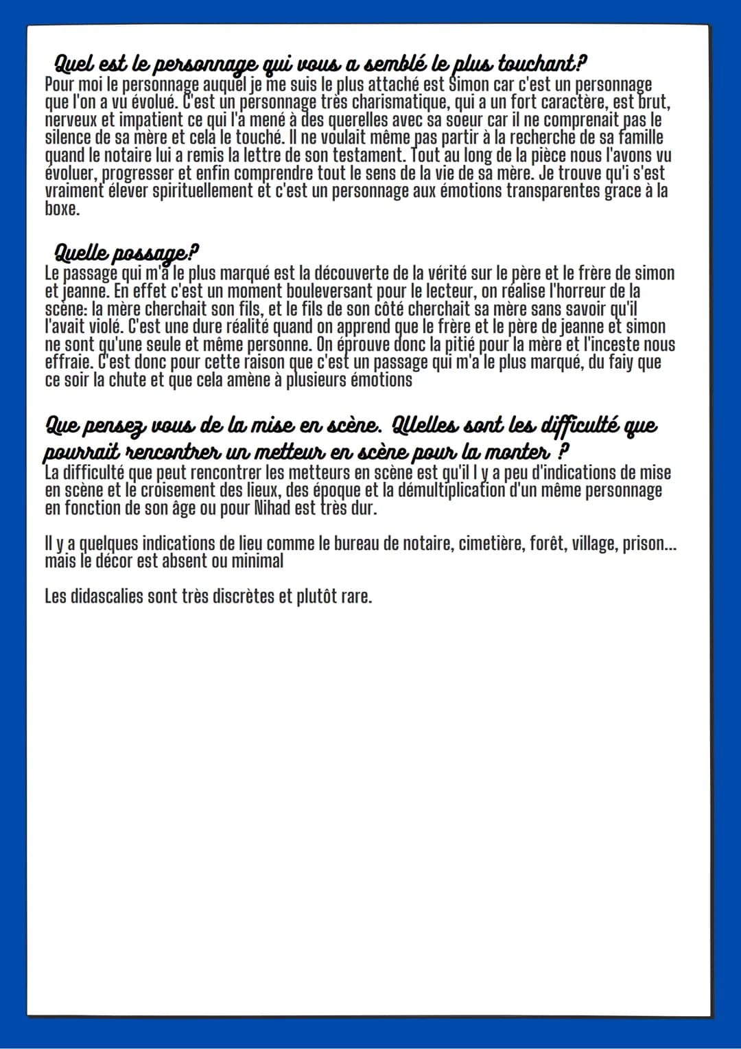 FRANCAIS
INCENDIES, WAJDI MOUAWAD
Pourriez-vous
imaginer un autre titre pour cette oeuvre?
Il est difficilement possible de trouver un autre