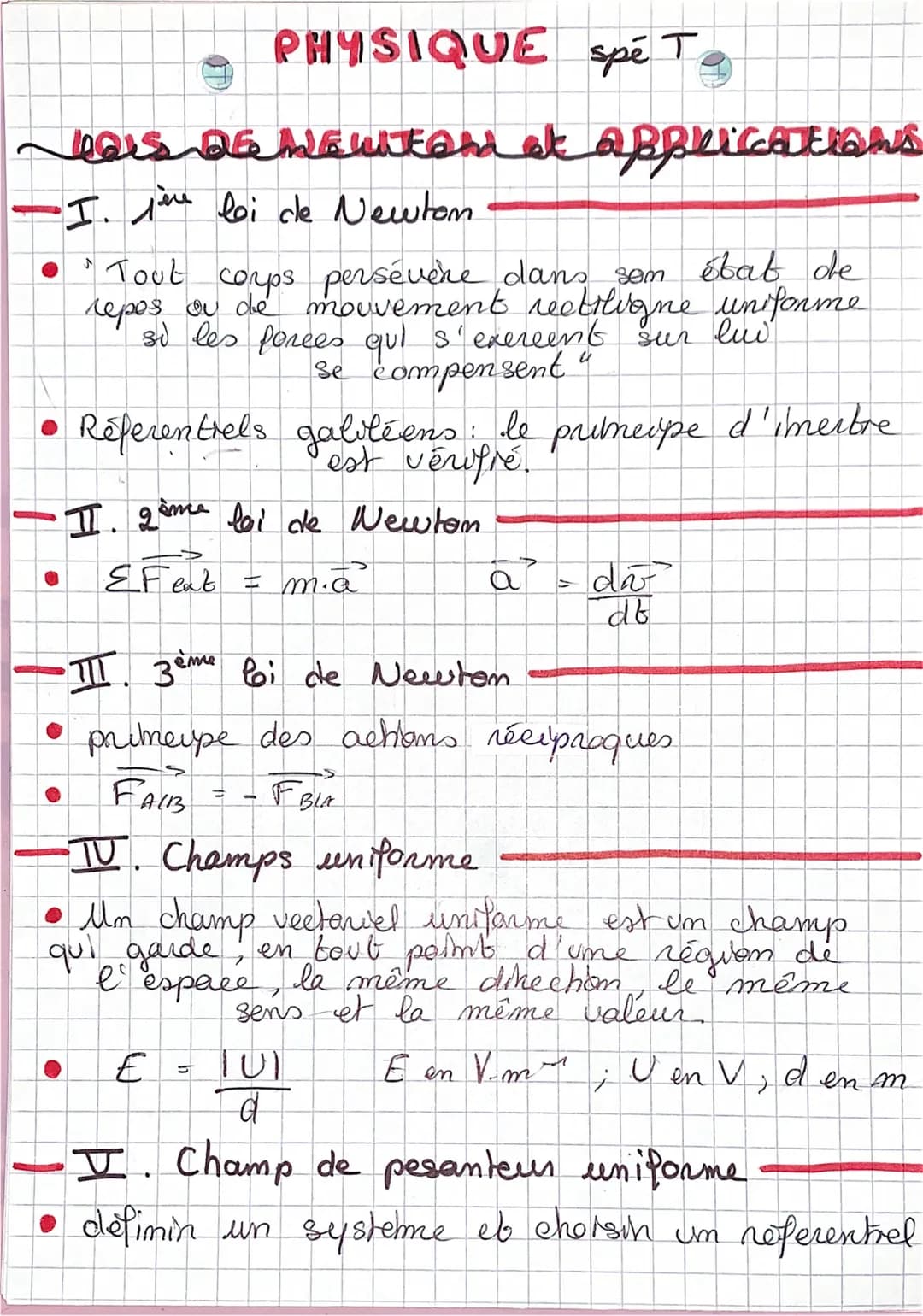 PHYSIQUE spé T
Lars DE MEUitand at applications
•I. père boi de Newton
• Tout
corps persévère dans son état de
repos ou de mouvement rectili