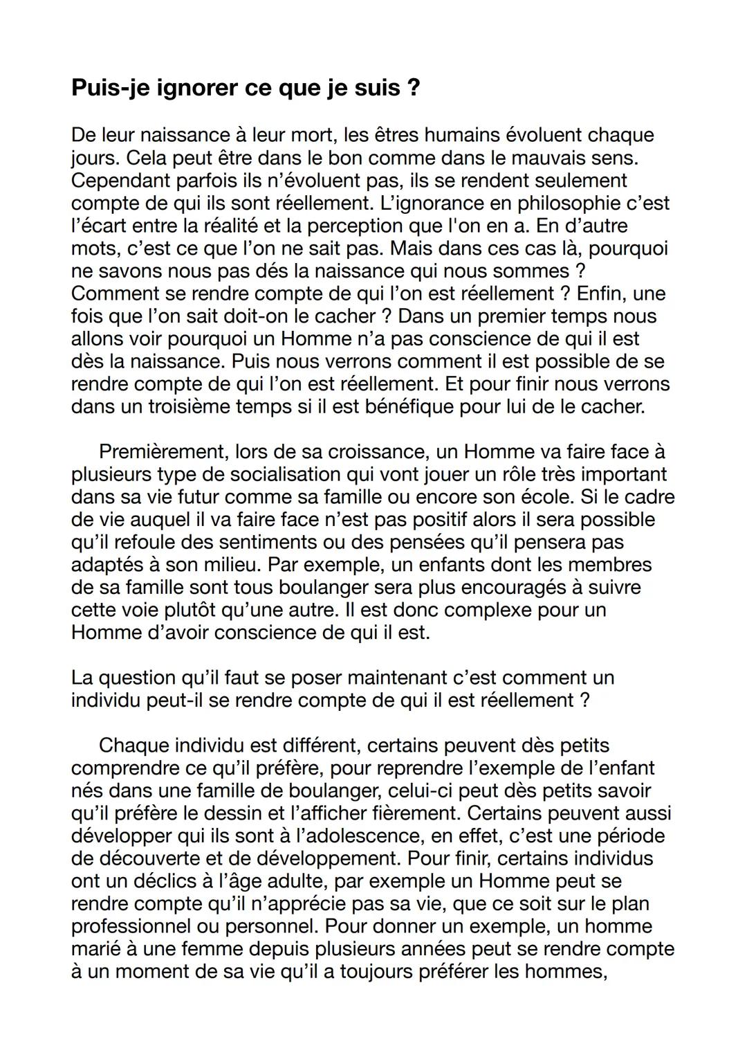 Puis-je ignorer ce que je suis ?
De leur naissance à leur mort, les êtres humains évoluent chaque
jours. Cela peut être dans le bon comme da