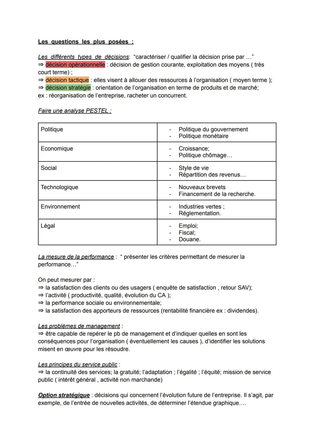Les questions les plus posées :
Les différents types de décisions: "caractériser / qualifier la décision prise par ..."
⇒ décision opération