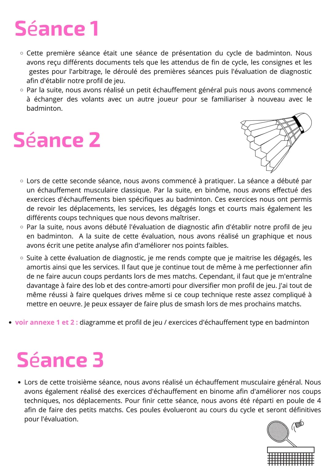 CARNET
D'ENTRAINEMENT
BADMINTON
LOLA PATROUILLAULT TERMINALE 4 Séance 1
o Cette première séance était une séance de présentation du cycle de