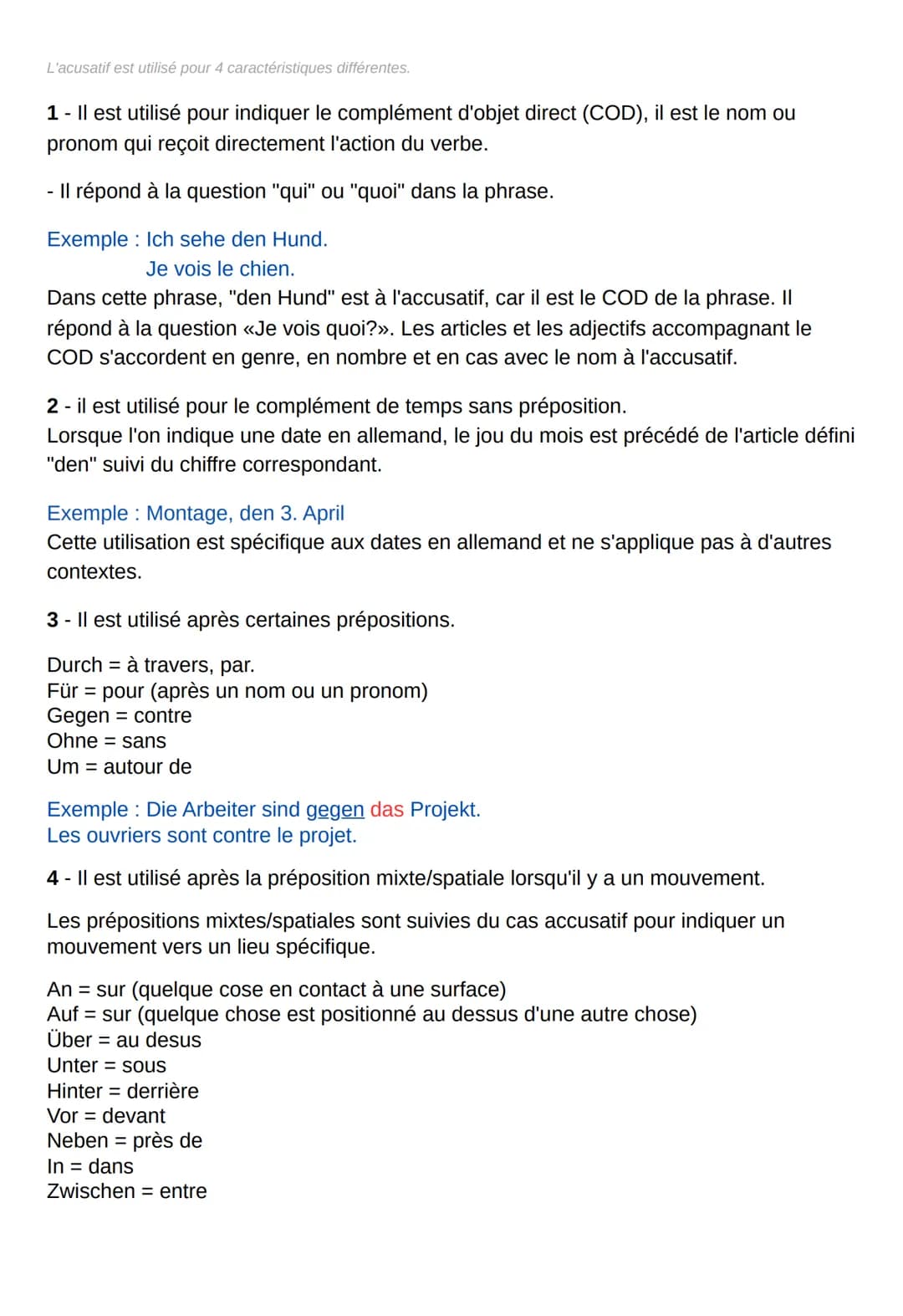 Les déclinaisons
Les déclinaisons en allemand sont utilisés pour indiquer le genre, le nombre et le cas des noms, des adjectifs, des
pronoms