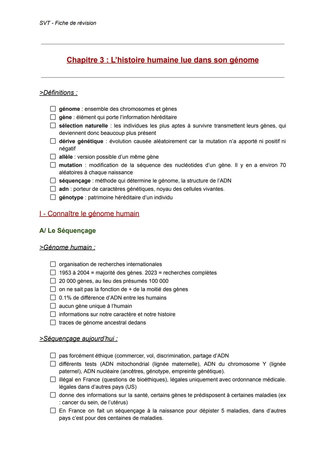 SVT Fiche de révision
Chapitre 3: L'histoire humaine lue dans son génome
>Définitions:
000
génome ensemble des chromosomes et gènes
☐ gène :