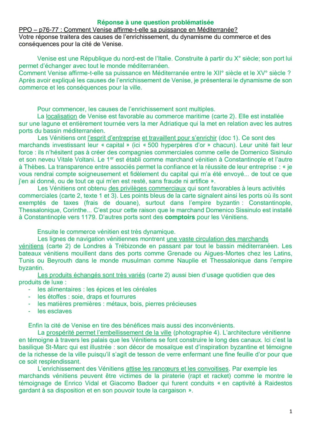 Réponse à une question problématisée
PPO - p76-77: Comment Venise affirme-t-elle sa puissance en Méditerranée?
Votre réponse traitera des ca