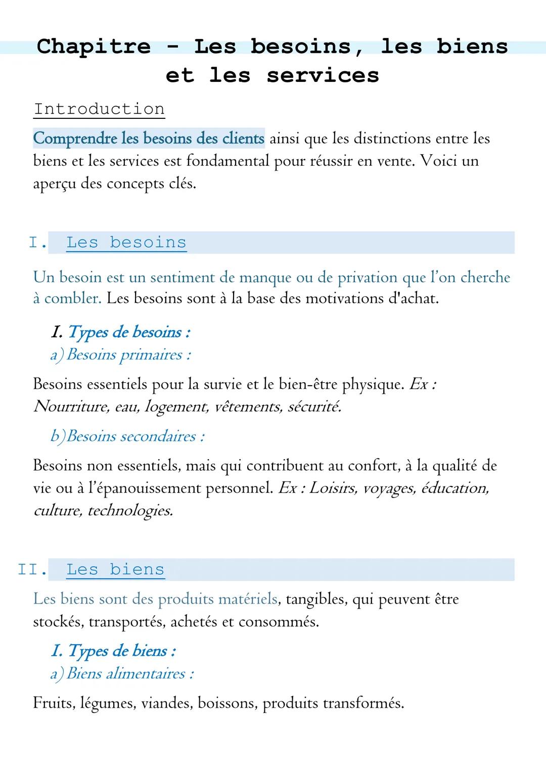 Chapitre
Introduction
-
Les besoins, les biens
et les services
Comprendre les besoins des clients ainsi que les distinctions entre les
biens