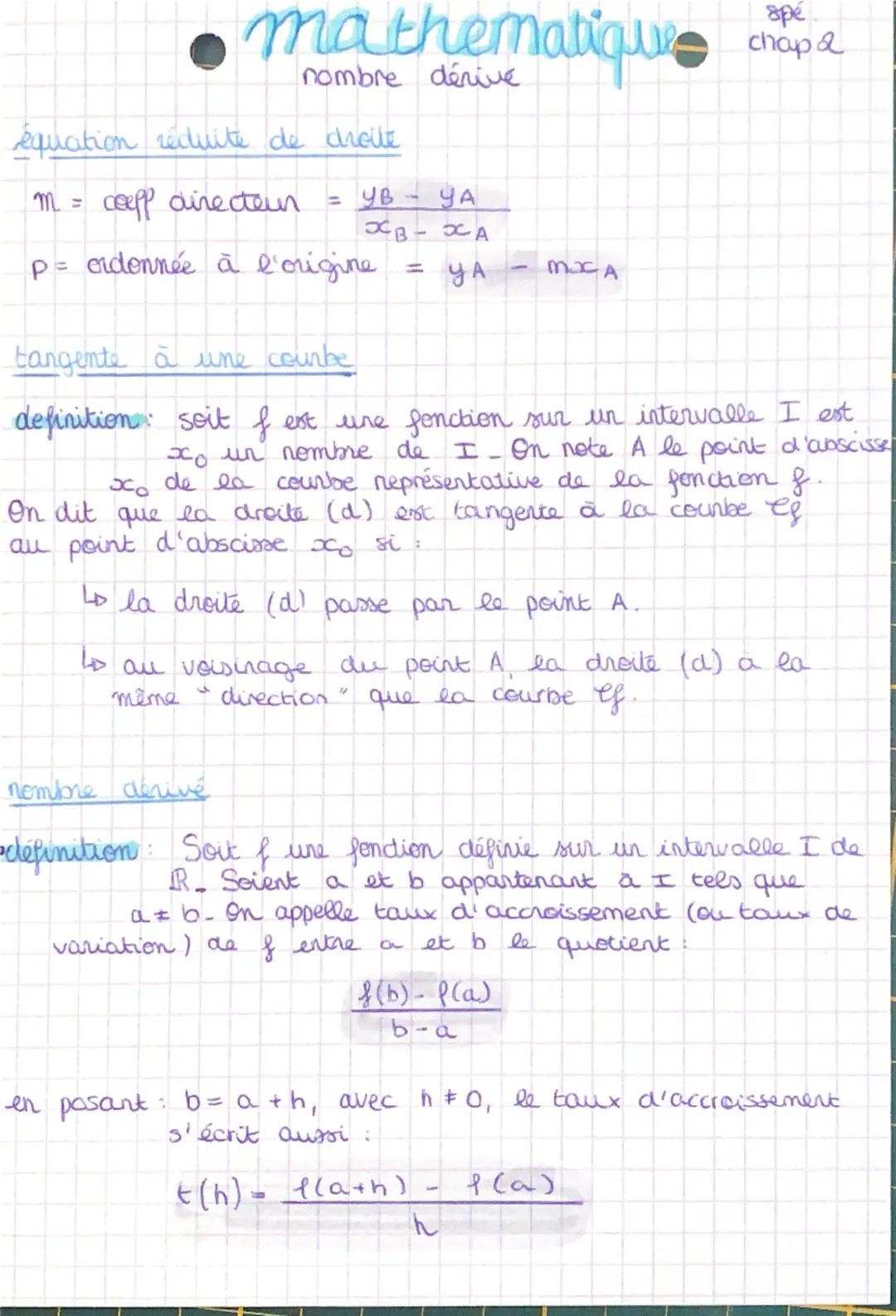 бре
mathematiques chapa
nombre dérive
équation réduite de droite
m = coepp directeur
= YB- YA
ХВ- ХА
p = cndonnée à l'origine = YA
MxA
tange