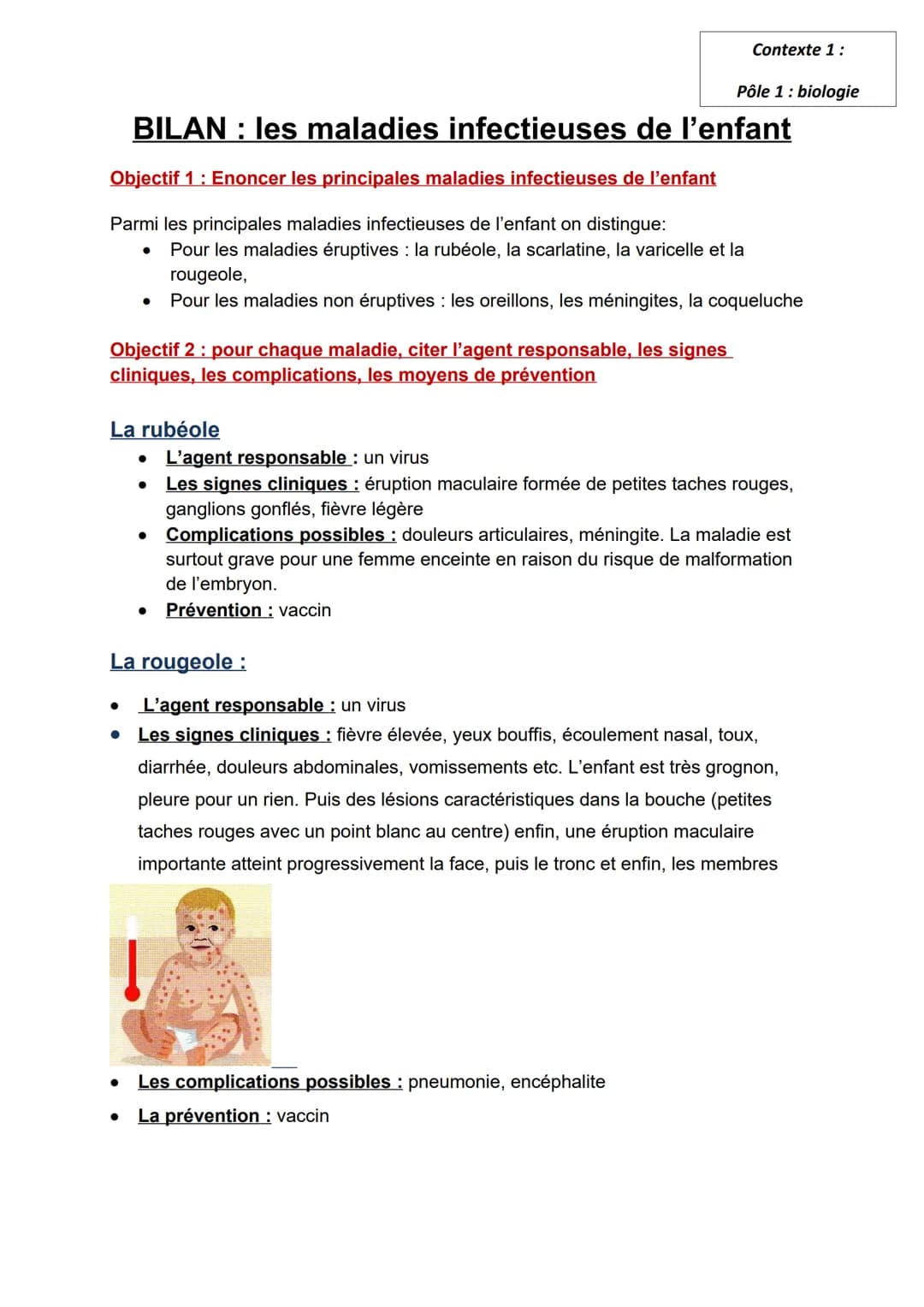 ●
BILAN: les maladies infectieuses de l'enfant
Objectif 1: Enoncer les principales maladies infectieuses de l'enfant
Parmi les principales m