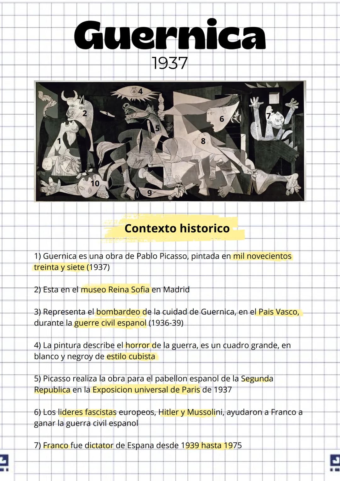 2.
Guernica
1937
OD
10
8
6
Contexto historico
1) Guernica es una obra de Pablo Picasso, pintada en mil novecientos
treinta y siete (1937)
2)