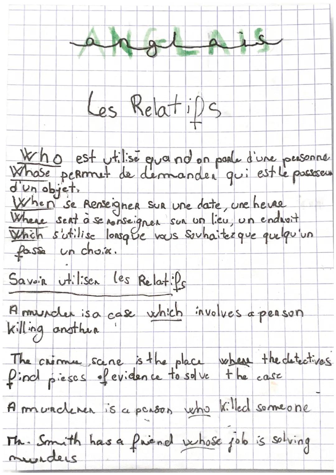 # anglais

Les Relatifs

who est utilise quand on parle d'une personne
Whase permet de dermander qui est le passoseun
d'un objet.
When se Re