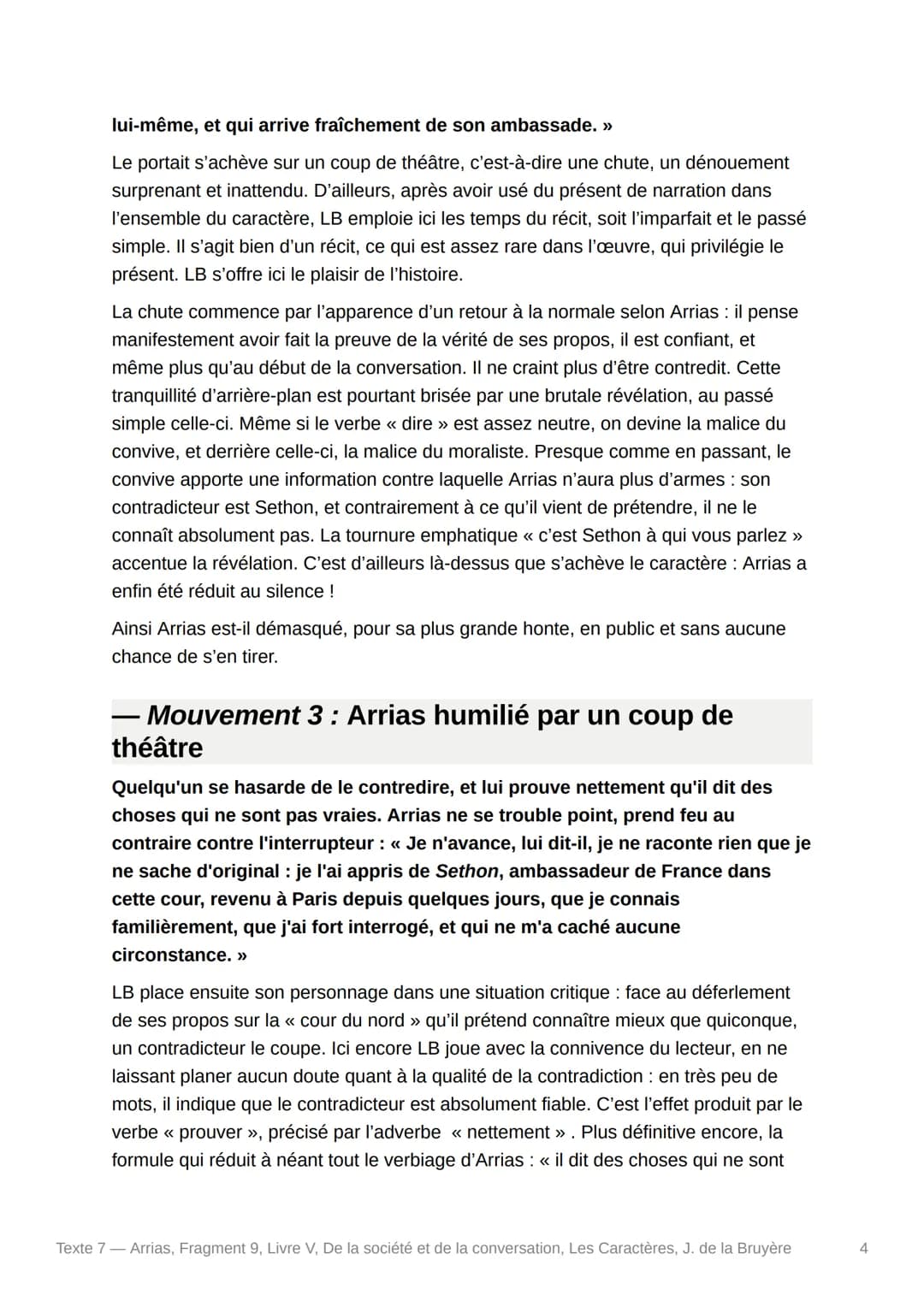 O
Texte 7 - Arrias, Fragment 9,
Livre V, De la société et de la
conversation, Les Caractères, J.
de la Bruyère
- Texte :
Arrias a tout lu, a