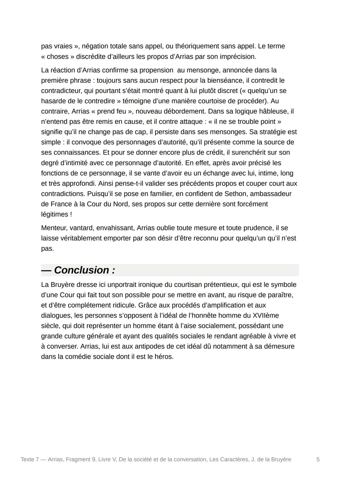 O
Texte 7 - Arrias, Fragment 9,
Livre V, De la société et de la
conversation, Les Caractères, J.
de la Bruyère
- Texte :
Arrias a tout lu, a