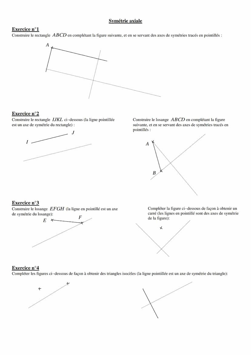 Symétrie axiale
Exercice n°1 : Compléter les figures ci-dessous pour qu'elles soient symétriques par rapport à la droite (d):
5
(d)
(d)
(d)
