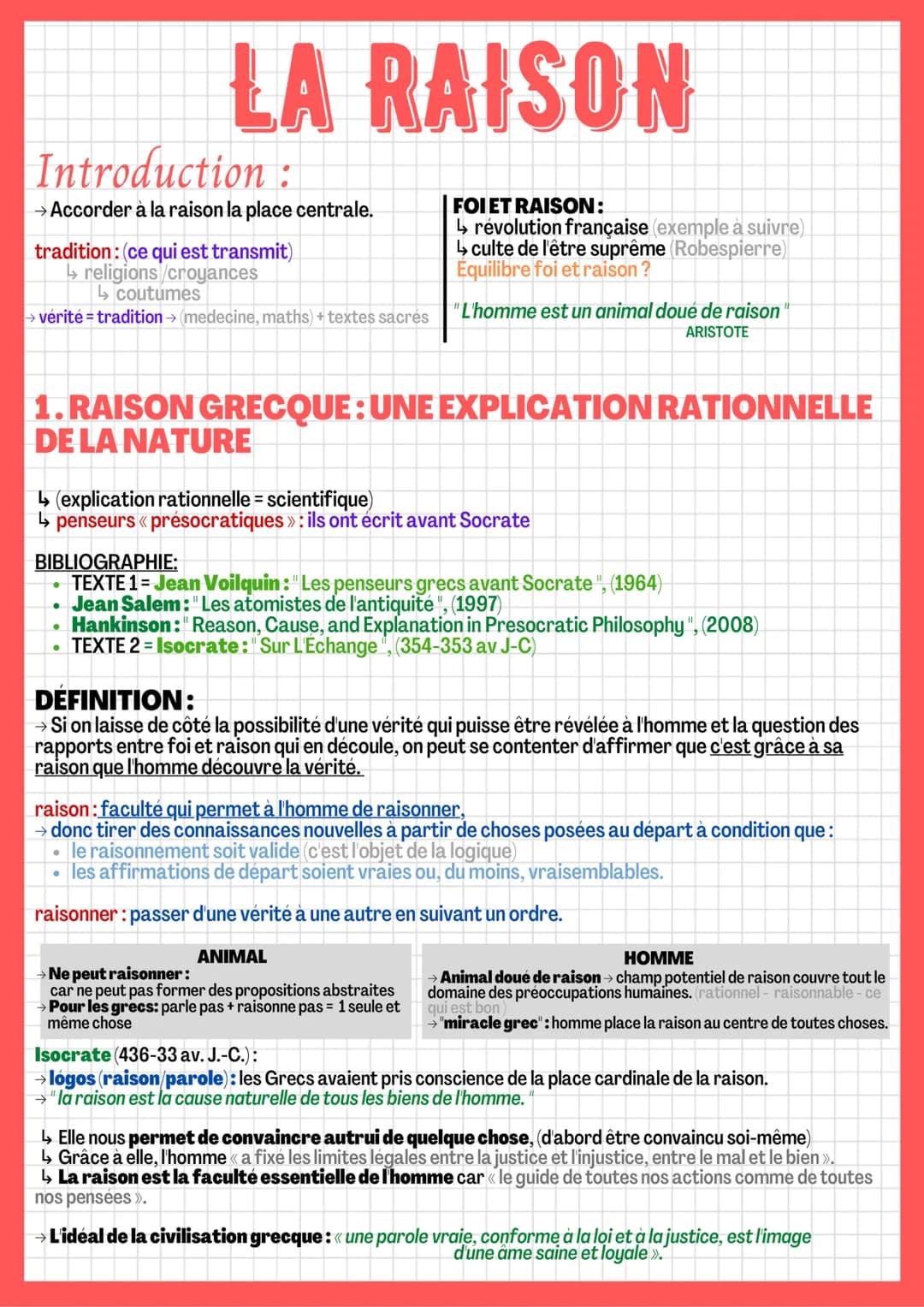 LA RAISON
Introduction:
→ Accorder à la raison la place centrale.
tradition: (ce qui est transmit)
religions/croyances
↳coutumes
→vérité = t