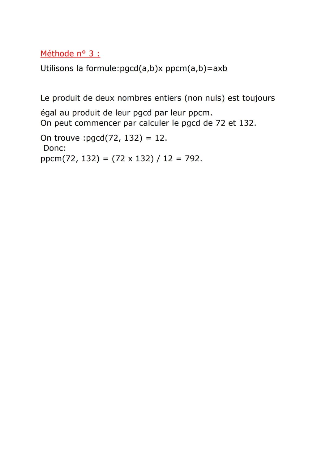 PPCM-Plus Petit Multiple Commun.
Le ppcm de deux nombres entiers naturels (non nuls) est leur
plus petit multiple commun non nul.
On note pp