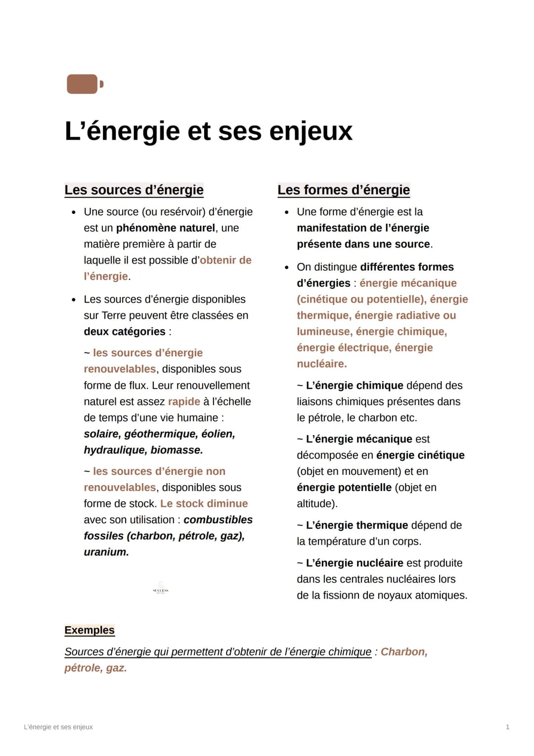 L'énergie et ses enjeux
Les sources d'énergie
• Une source (ou resérvoir) d'énergie
est un phénomène naturel, une
matière première à partir 
