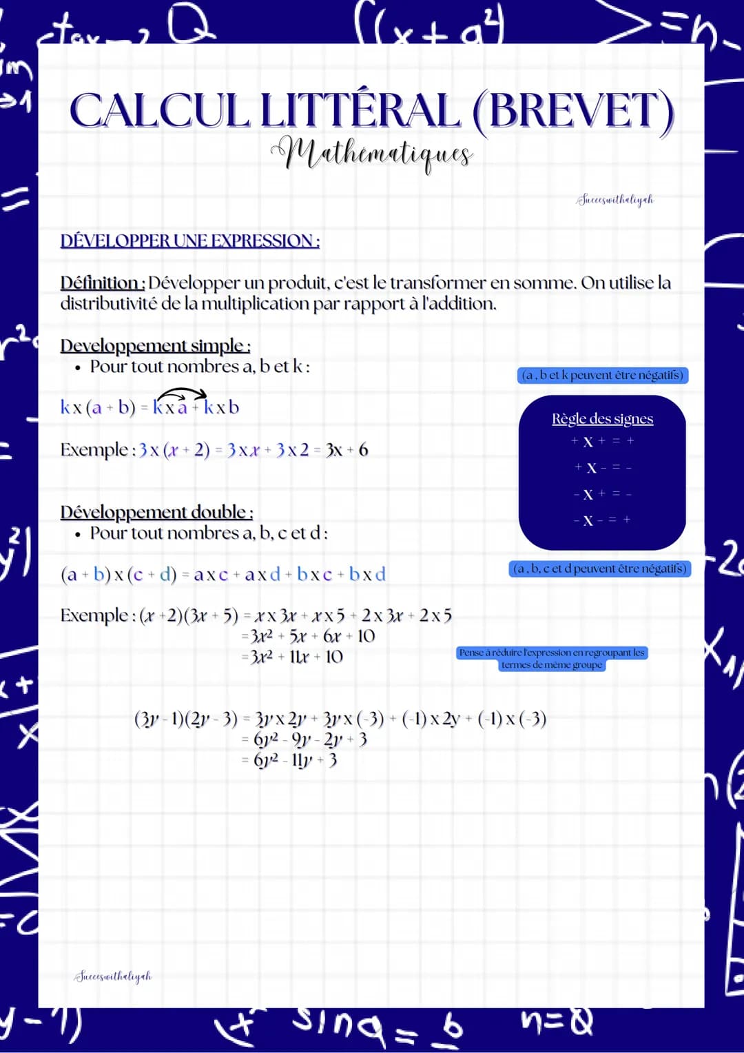 ||
3²1
x+
starma Q
((x+a²4)
CALCUL LITTÉRAL (BREVET)
Mathematiques
=O
Developpement simple :
• Pour tout nombres a, b et k:
kx (a + b) = kxa