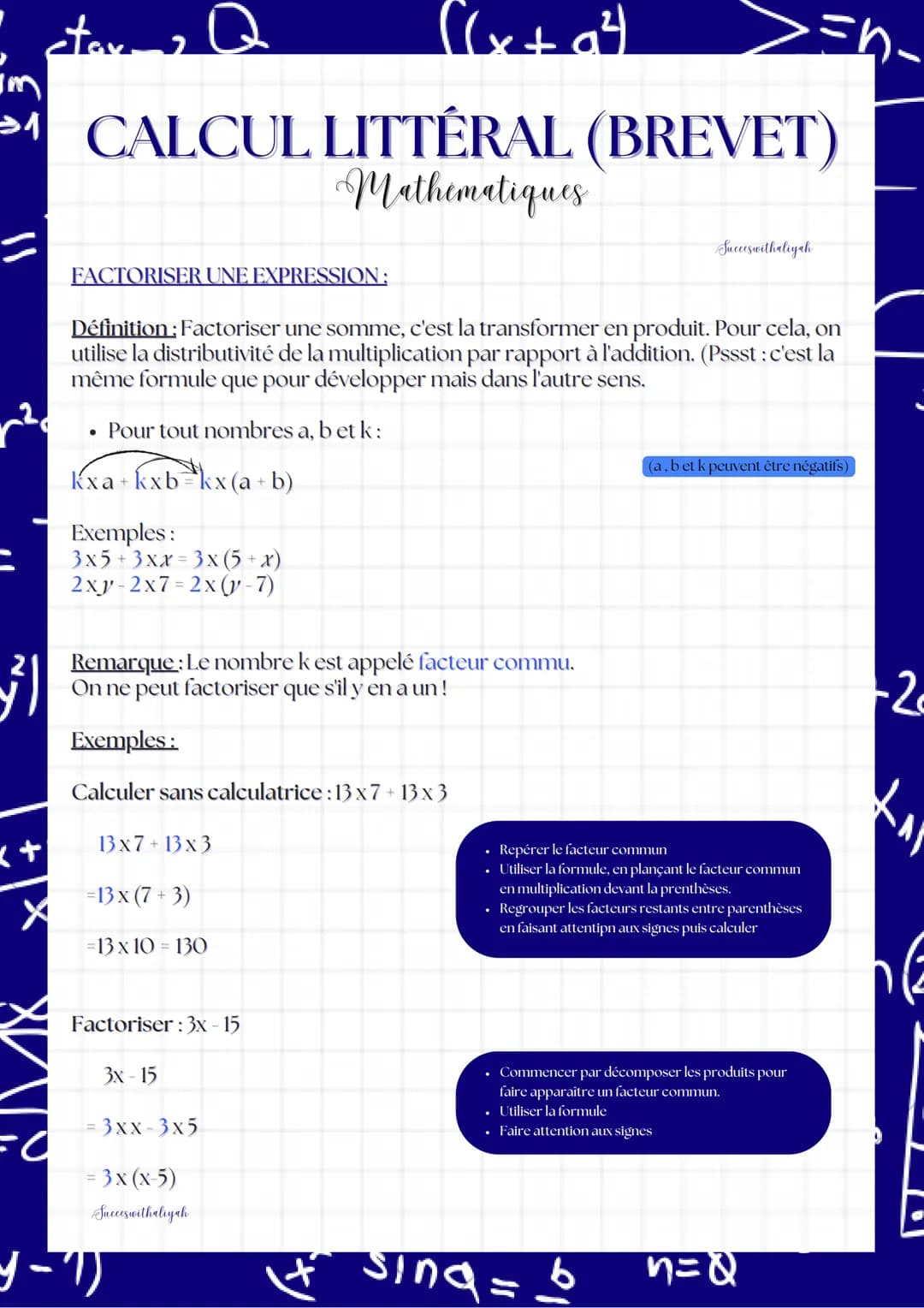 ||
3²1
x+
starma Q
((x+a²4)
CALCUL LITTÉRAL (BREVET)
Mathematiques
=O
Developpement simple :
• Pour tout nombres a, b et k:
kx (a + b) = kxa