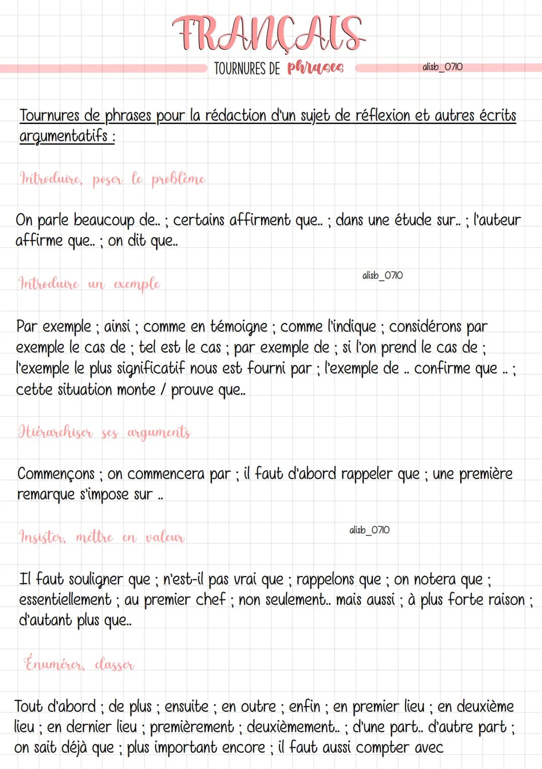 FRANÇAIS
TOURNURES DE Phrases
Tournures de phrases pour la rédaction d'un sujet de réflexion et autres écrits
argumentatifs :
Introduire, po