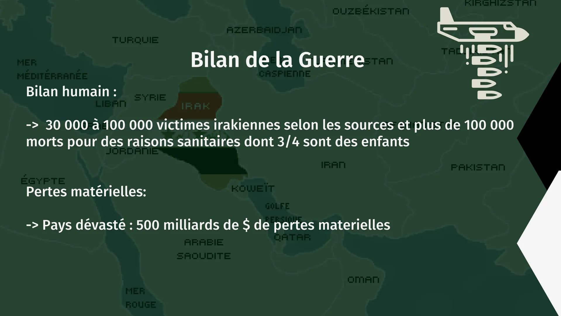 MER
MÉDITERRANÉE
TURQUIE
LIBAN
ISRAËL
SYRIE
IRAK
1990 - 1991
MER
ROUGE
AZERBAIDJAN
LA GUERRE DU GOLFE
ÉGYPTE
ARABIE
SAOUDITE
MER
CASPIENNE
K