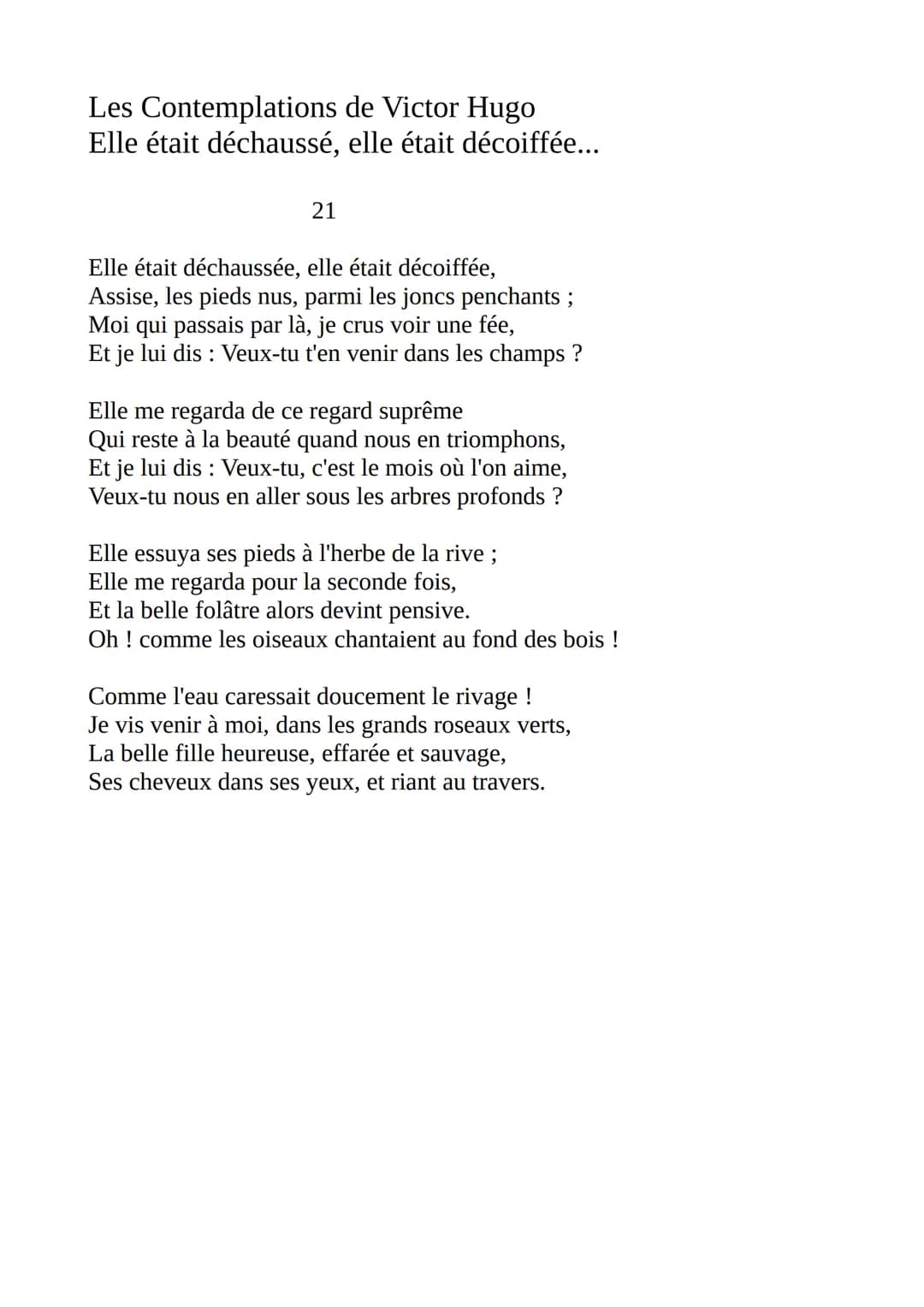 Les Contemplations de Victor Hugo
Elle était déchaussé, elle était décoiffée...
21
Elle était déchaussée, elle était décoiffée,
Assise, les 