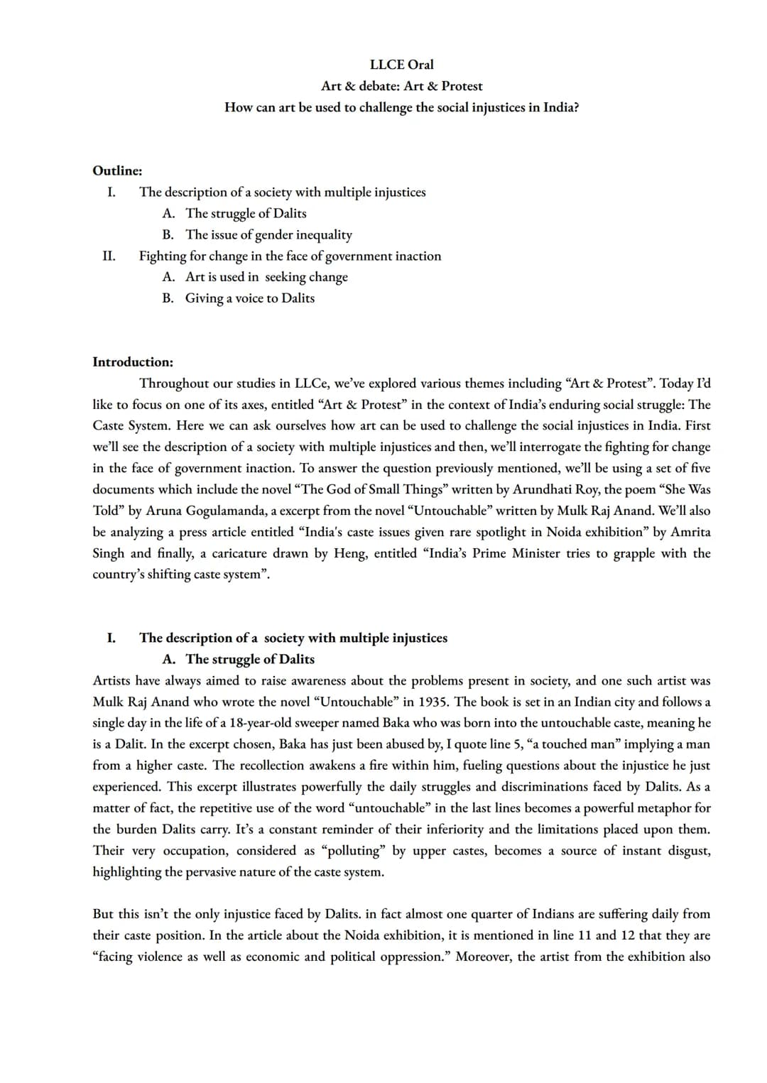 LLCE Oral
Art & debate: Art & Protest
How can art be used to challenge the social injustices in India?
Outline:
I.
II.
The description of a 