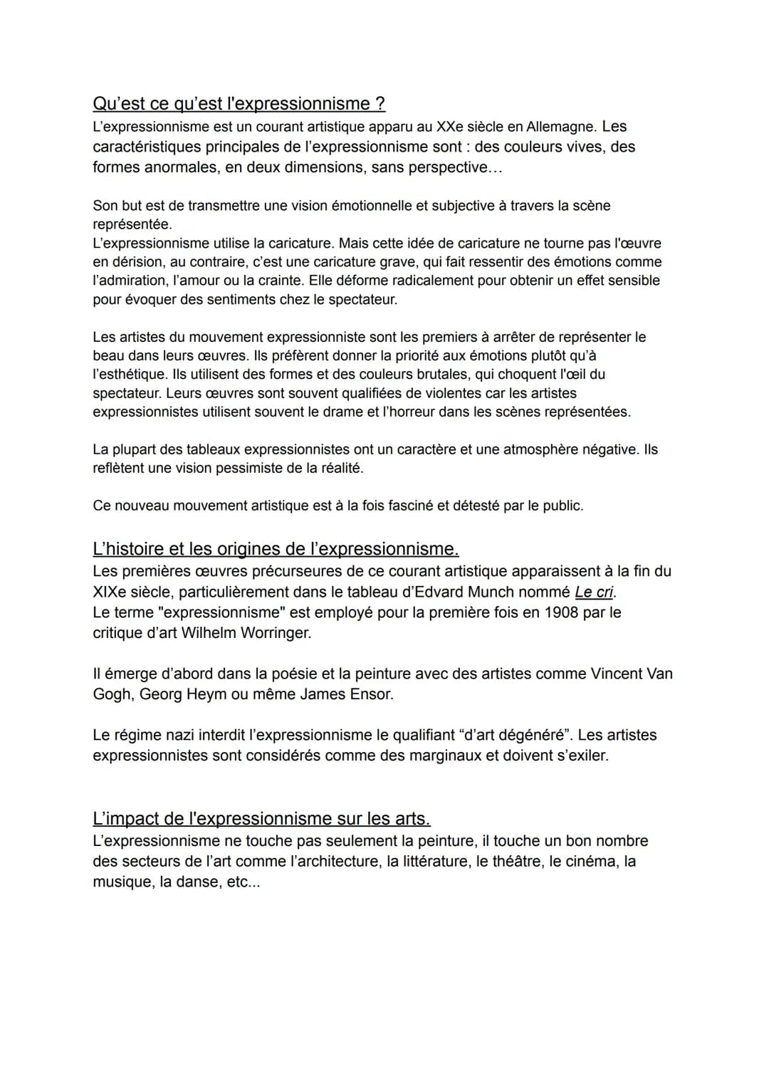 
<p>L'expressionnisme est un courant artistique apparu au XXe siècle en Allemagne. Les caractéristiques principales de l'expressionnisme son