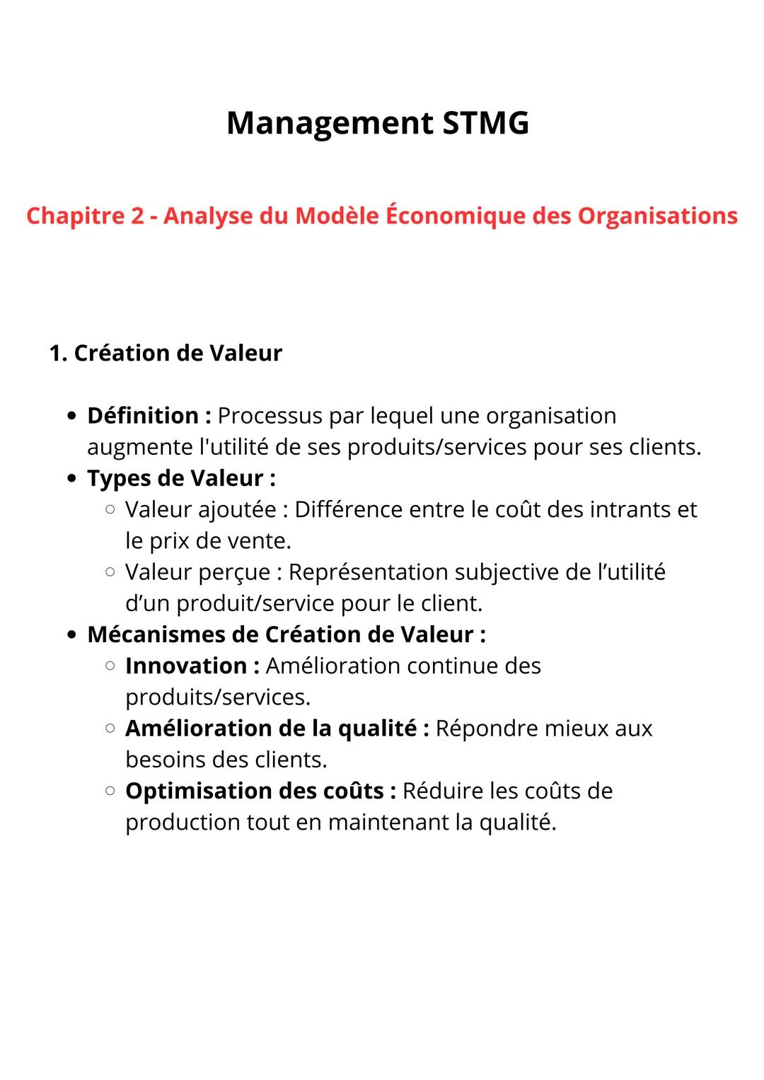 Management STMG
Chapitre 2 - Analyse du Modèle Économique des Organisations
1. Création de Valeur
• Définition: Processus par lequel une org