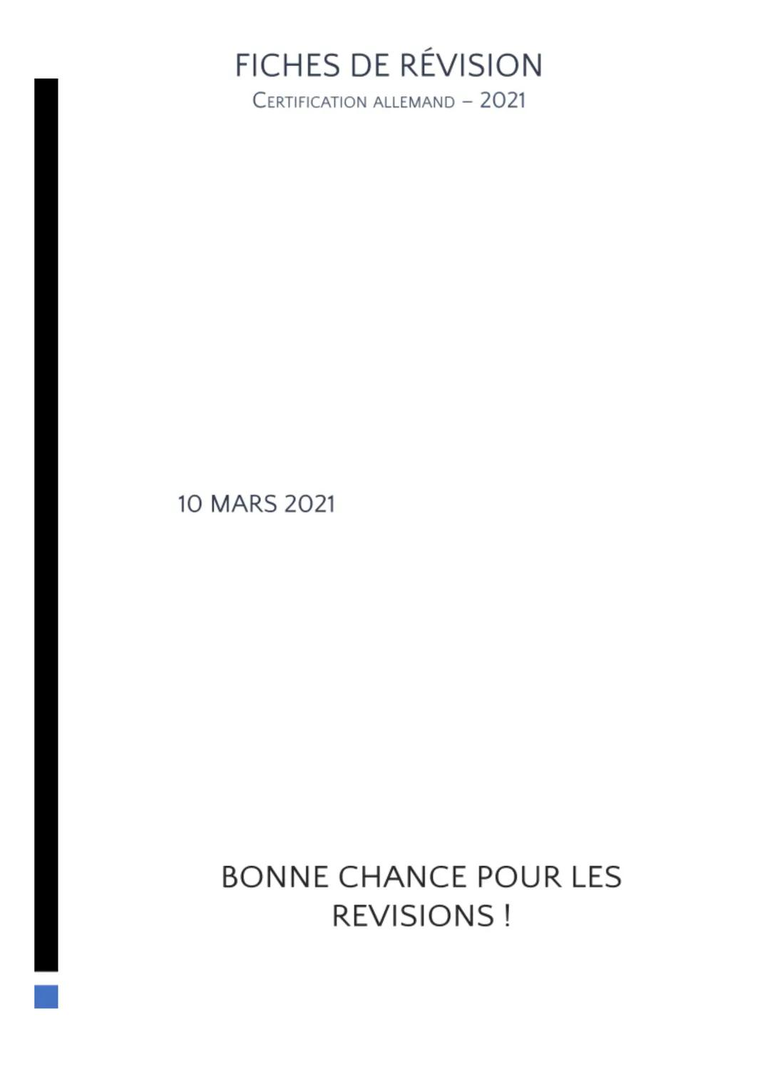 FICHES DE RÉVISION
CERTIFICATION ALLEMAND - 2021

10 MARS 2021

BONNE CHANCE POUR LES
REVISIONS! 1.
La prononciation
Ce que vous devez savoi