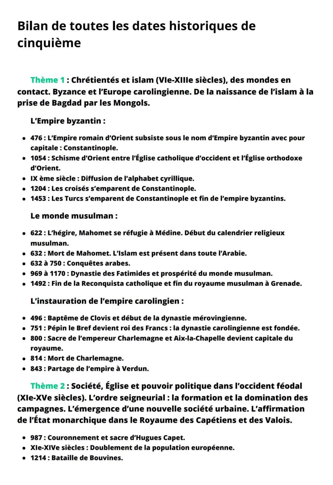 Bilan de toutes les dates historiques de
cinquième
Thème 1: Chrétientés et islam (VIe-XIIIe siècles), des mondes en
contact. Byzance et l'Eu