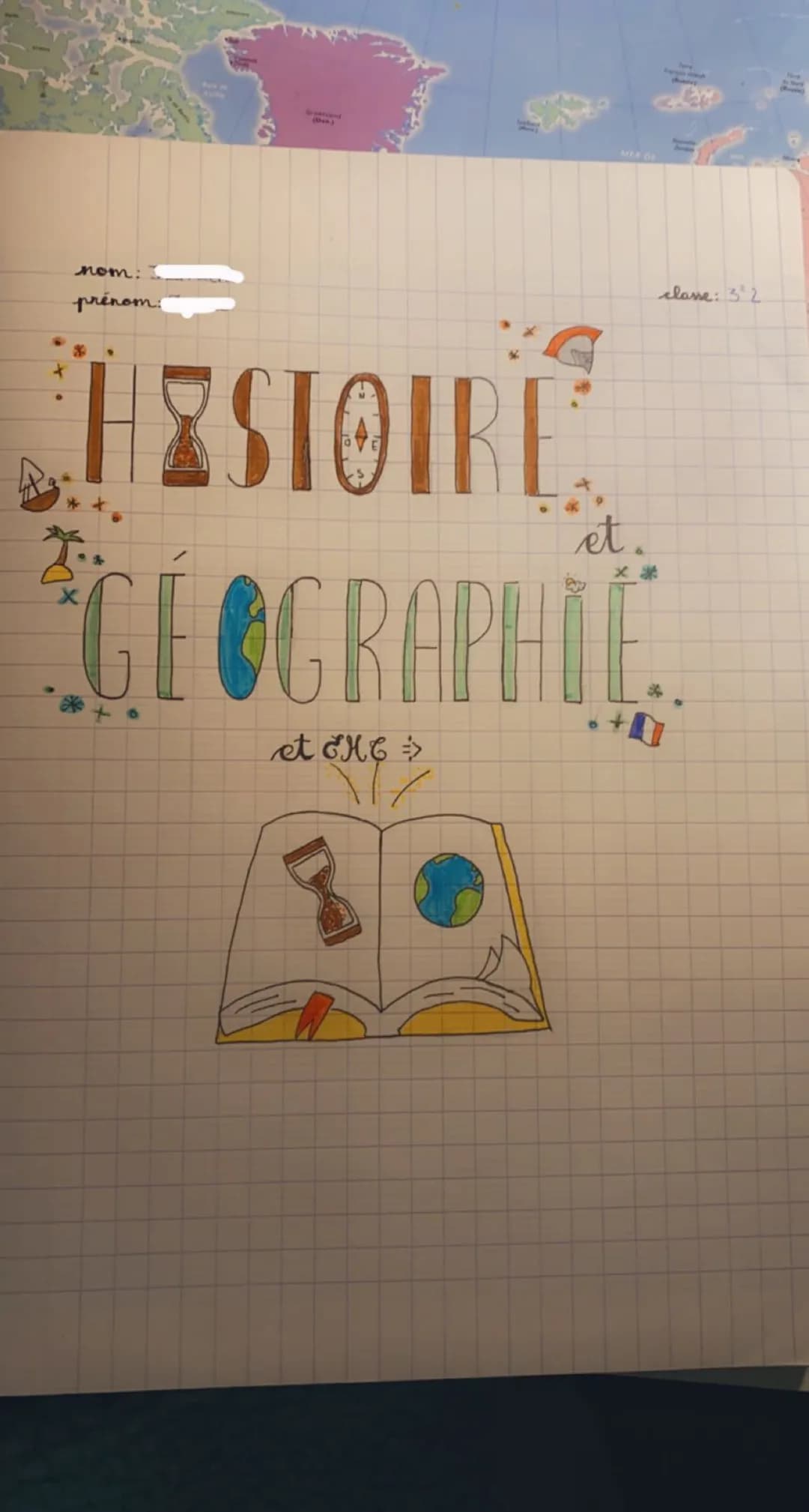●
nom: I
prénom:
ESTOIRE
GEOGRAPHIE
et MC =>
F.
classe: 32
et.