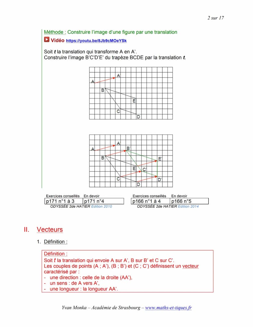 I.
TRANSLATION ET VECTEURS
Activités de groupe : La Translation (Partie1):
http://www.maths-et-tiques.fr/telech/trans_gr1.pdf
Activité conse
