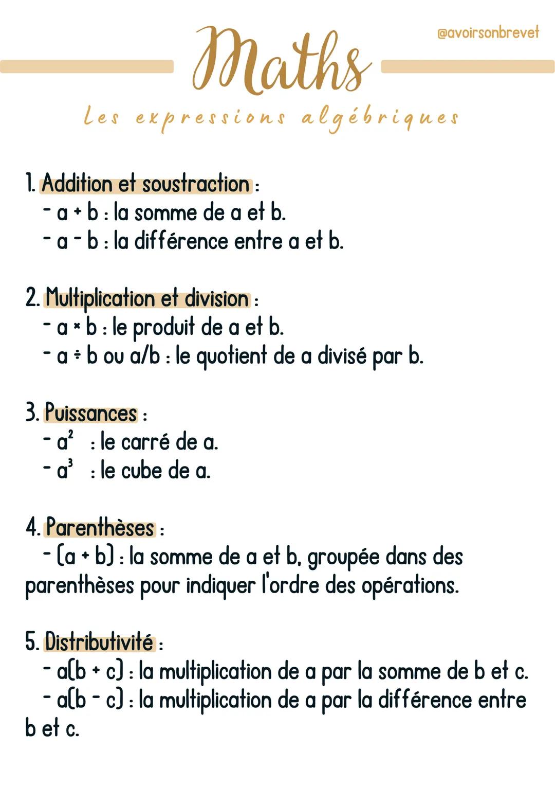 # Maths
@avoirsonbrevet
Les expressions algébriques

1. Addition et soustraction :
- a + b : la somme de a et b.
+D-
- a-b: la différence en