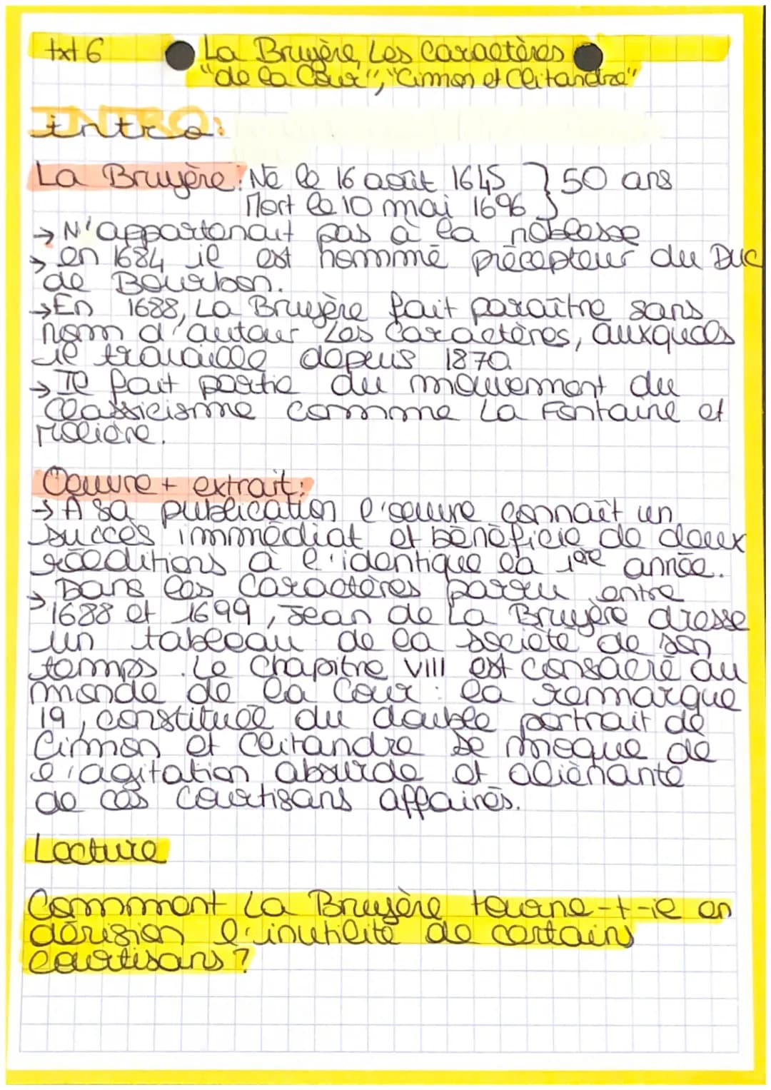 txt 6
La Bruwère Les caractères
Bruyère,
"de la Cour", "Cimon et Clitandize"
intros
La Bruyère. No le 16 août 1645 50 a
ans
de Bourbon.
→ N'