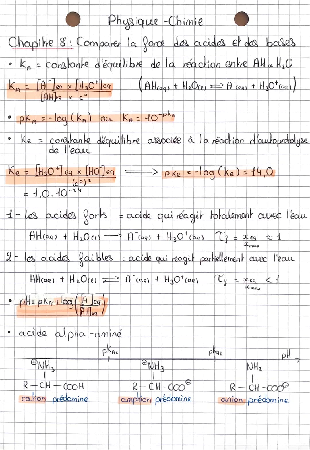 Physique - Chimie
Chapitre 8: Comparer la force des acides et des bases
• KA = constante d'équilibre de la réaction entre AH & H₂O
(AH(aq) +