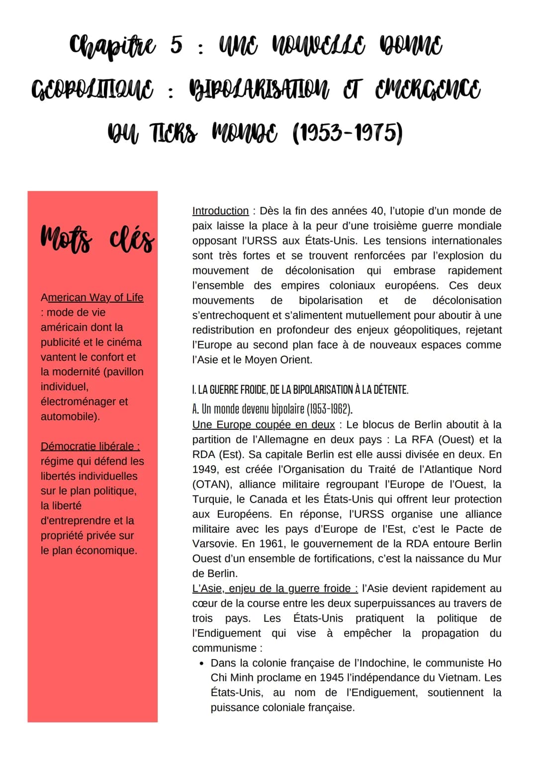 Chapitre 5 UNE NOUVELLE DONNE
:
GEOPOLITIQUE : BIPOLARISATION ET EMERGENCE
DY TIERS MONDE (1953-1975)
Mots clés
American Way of Life
: mode 