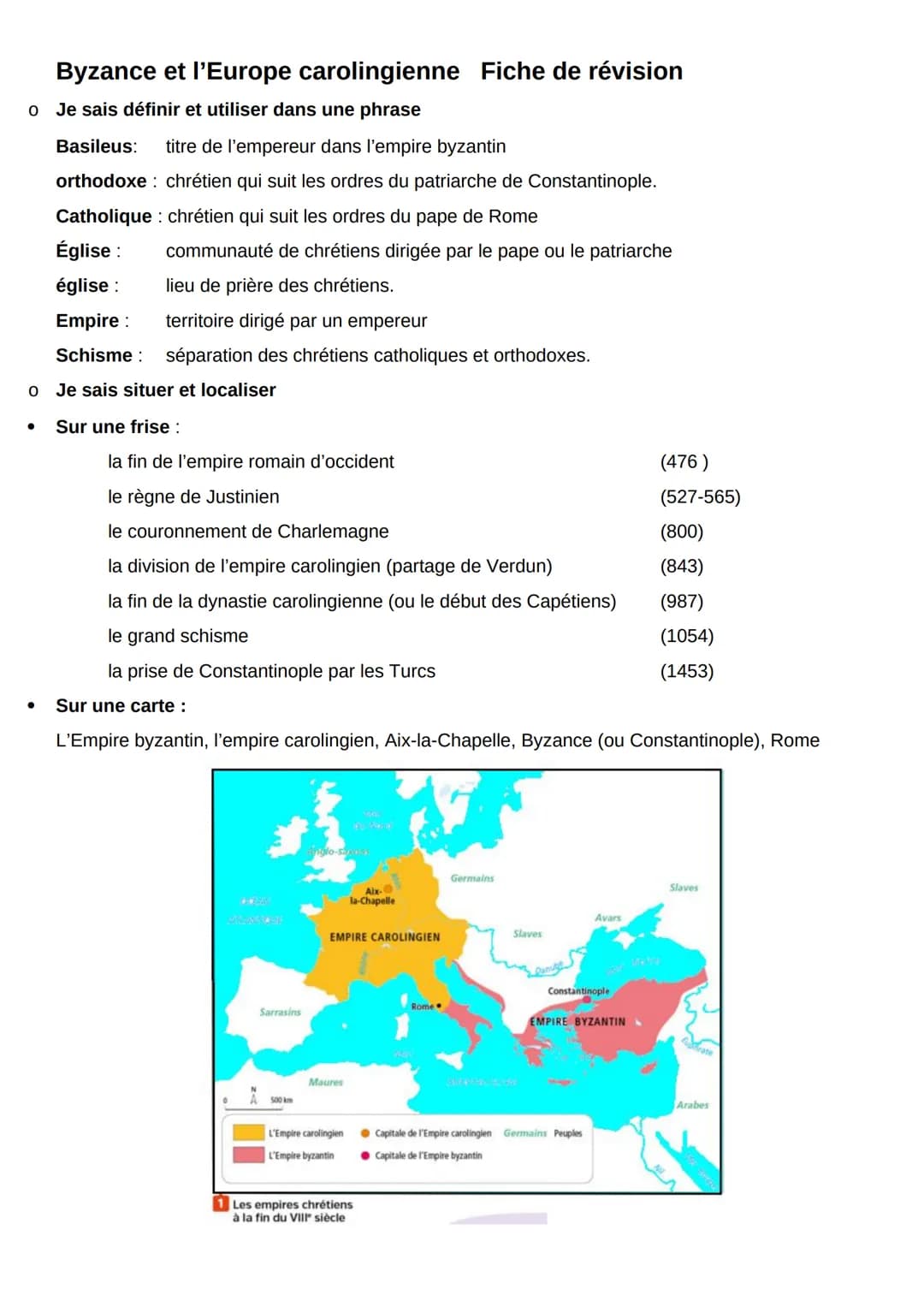 Byzance et l'Europe carolingienne Fiche de révision
o Je sais définir et utiliser dans une phrase
Basileus: titre de l'empereur dans l'empir