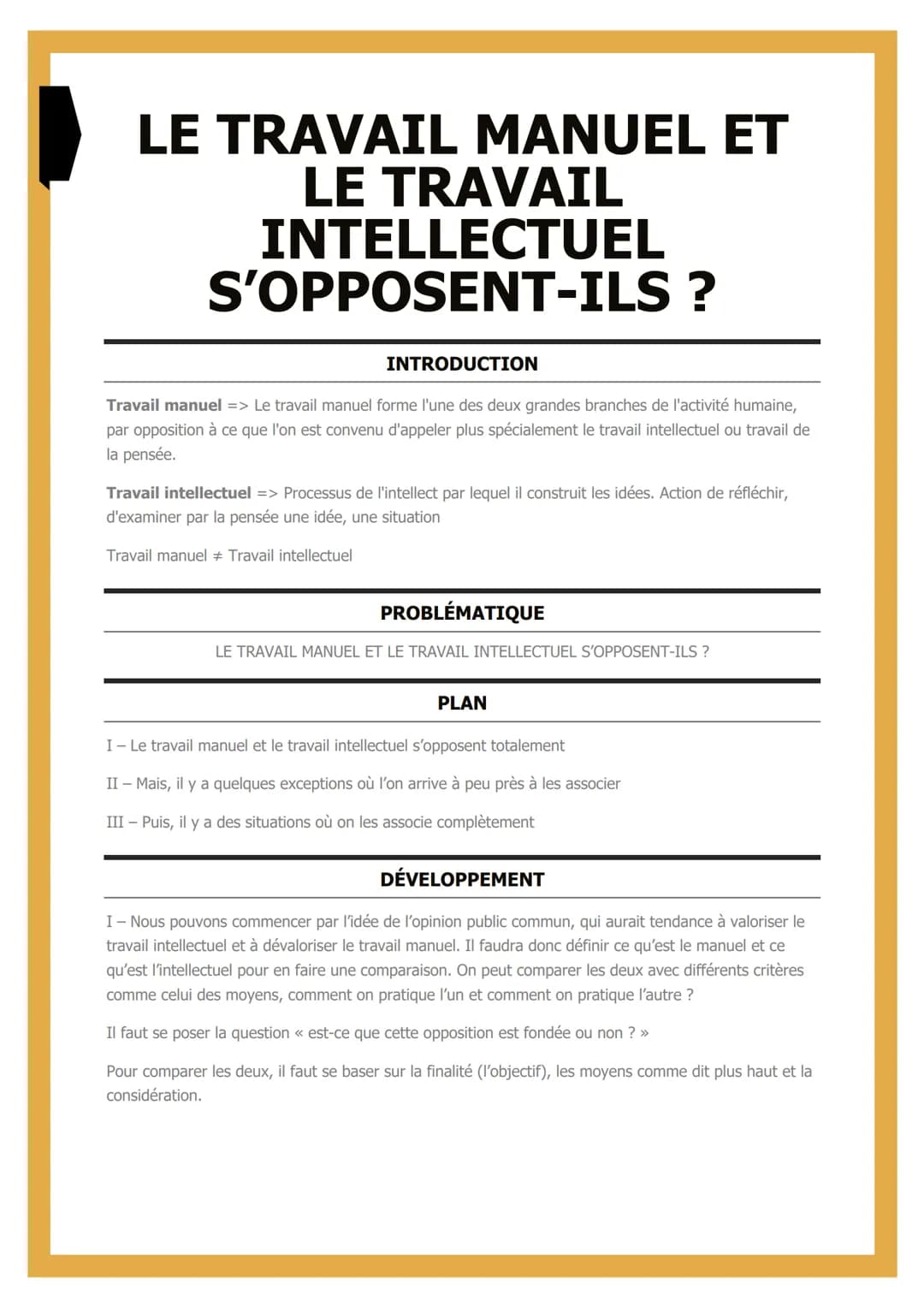 LE TRAVAIL MANUEL ET
LE TRAVAIL
INTELLECTUEL
S'OPPOSENT-ILS ?
INTRODUCTION
Travail manuel => Le travail manuel forme l'une des deux grandes 