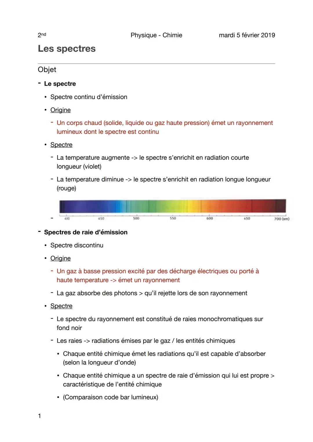 2nd
Les spectres
Objet
1
●
Le spectre
Spectre continu d'émission
• Origine
- Un corps chaud (solide, liquide ou gaz haute pression) émet un 