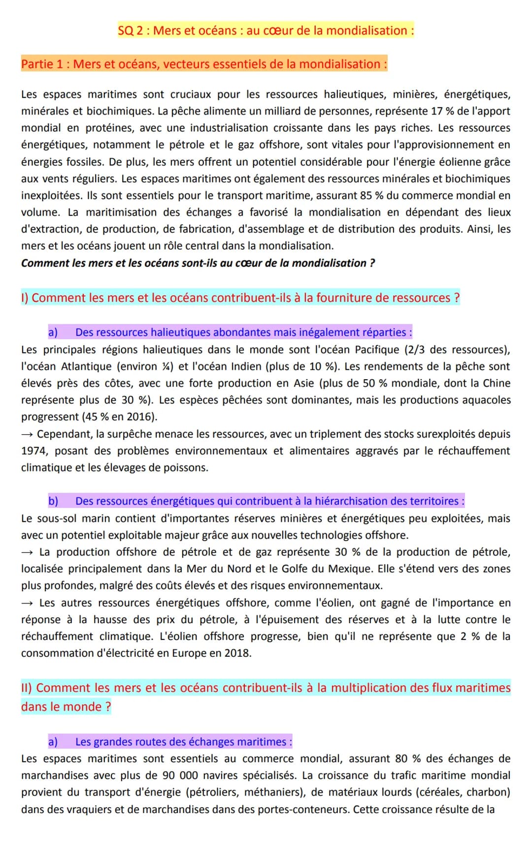 SQ 2: Mers et océans : au cœur de la mondialisation :
Partie 1 : Mers et océans, vecteurs essentiels de la mondialisation :
Les espaces mari