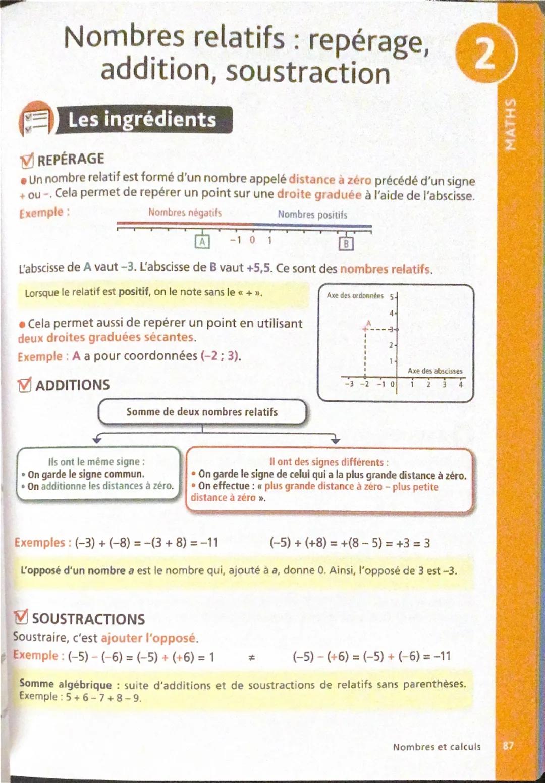 Nombres relatifs : repérage, 2
addition, soustraction
Les ingrédients
REPÉRAGE
• Un nombre relatif est formé d'un nombre appelé distance à z