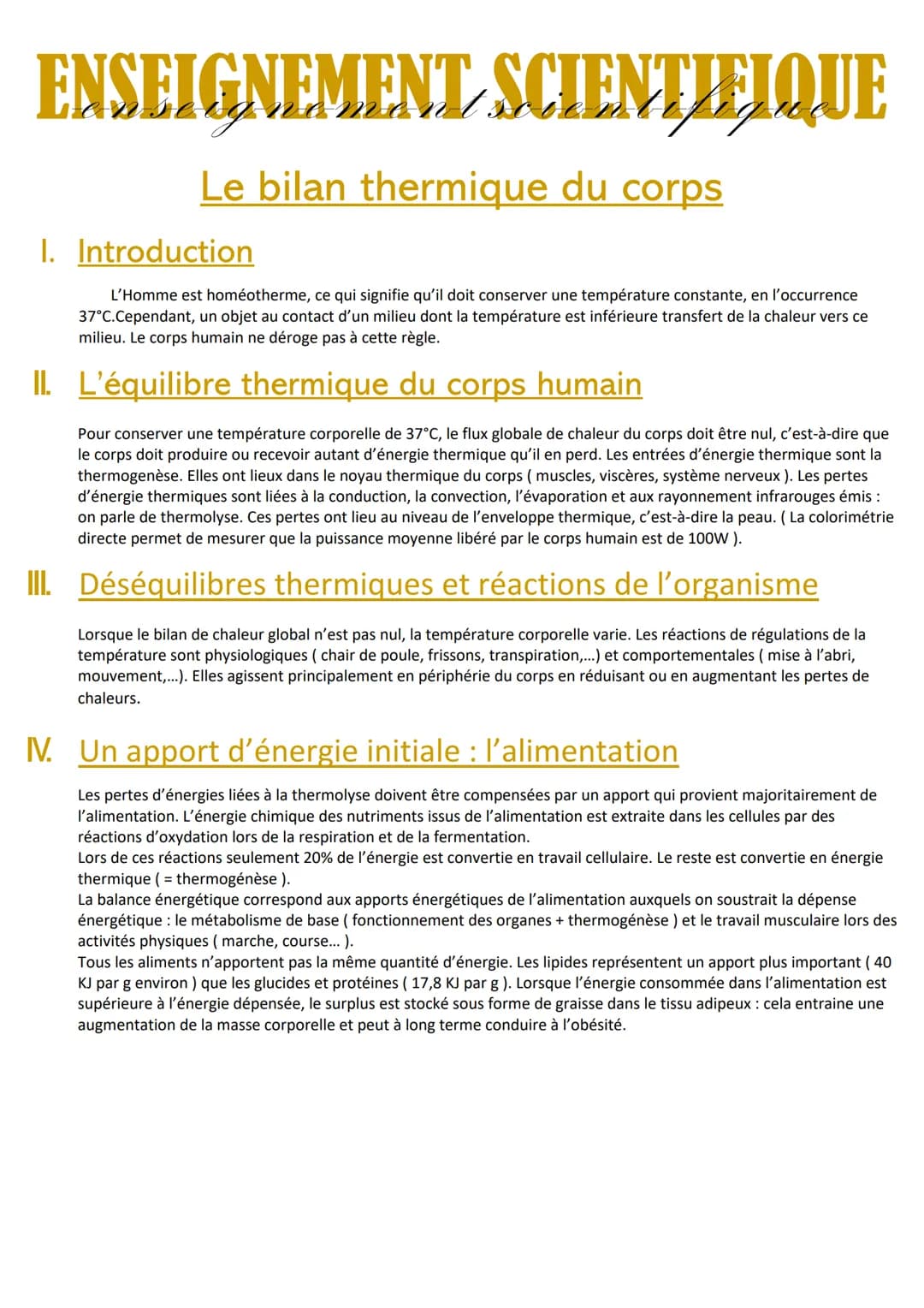 ENSEIGNEMENT SCIENTIFIQUE
Le bilan thermique du corps
I. Introduction
L'Homme est homéotherme, ce qui signifie qu'il doit conserver une temp