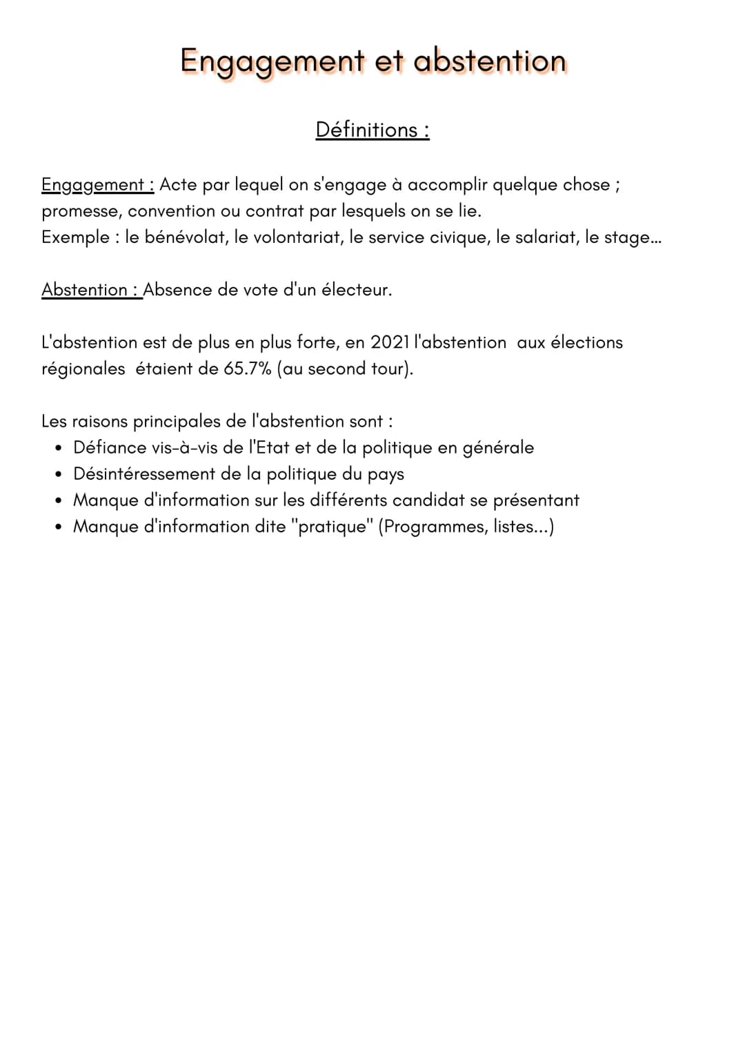 Engagement et abstention.
Engagement: Acte par lequel on s'engage à accomplir quelque chose ;
promesse, convention ou contrat par lesquels o