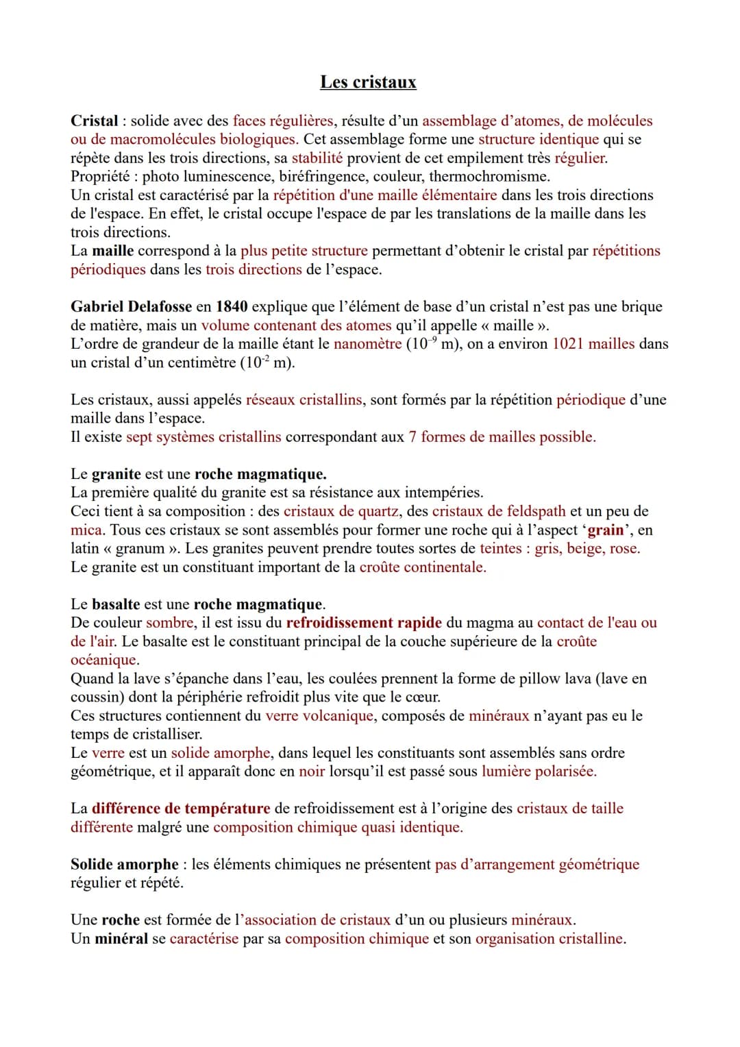 Les cristaux
Cristal: solide avec des faces régulières, résulte d'un assemblage d'atomes, de molécules
ou de macromolécules biologiques. Cet