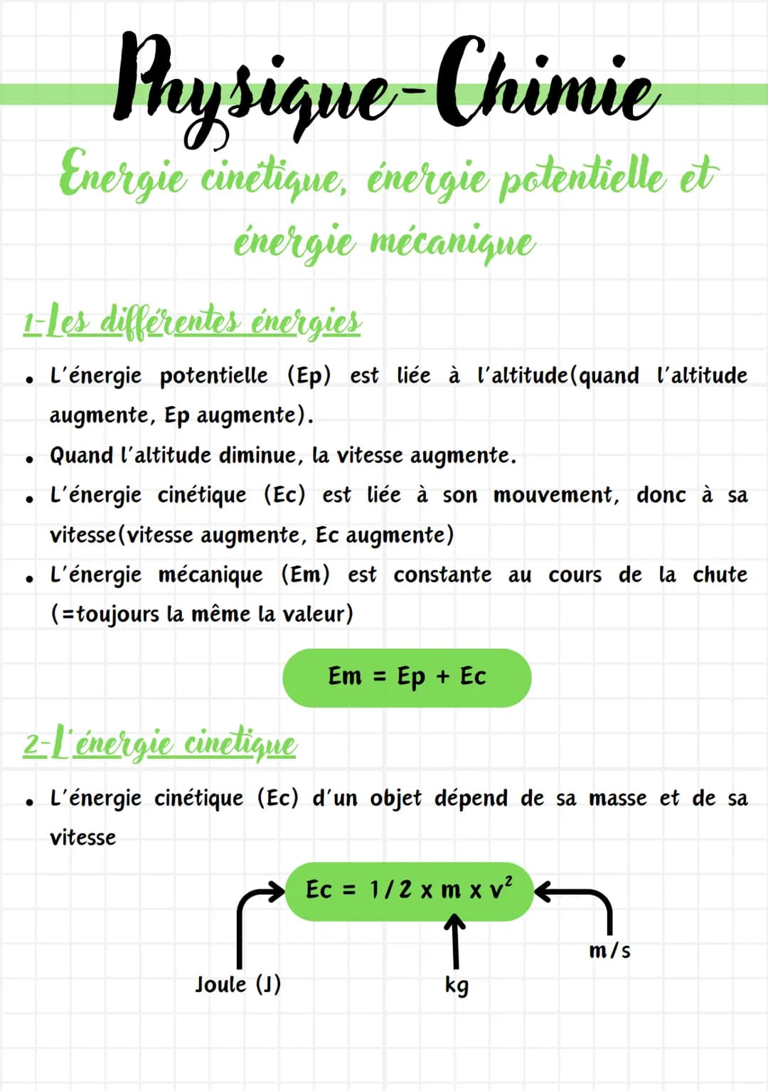 1- Les différentes énergies
L'énergie potentielle (Ep) est liée à l'altitude(quand l'altitude
augmente, Ep augmente).
Quand l'altitude dimin