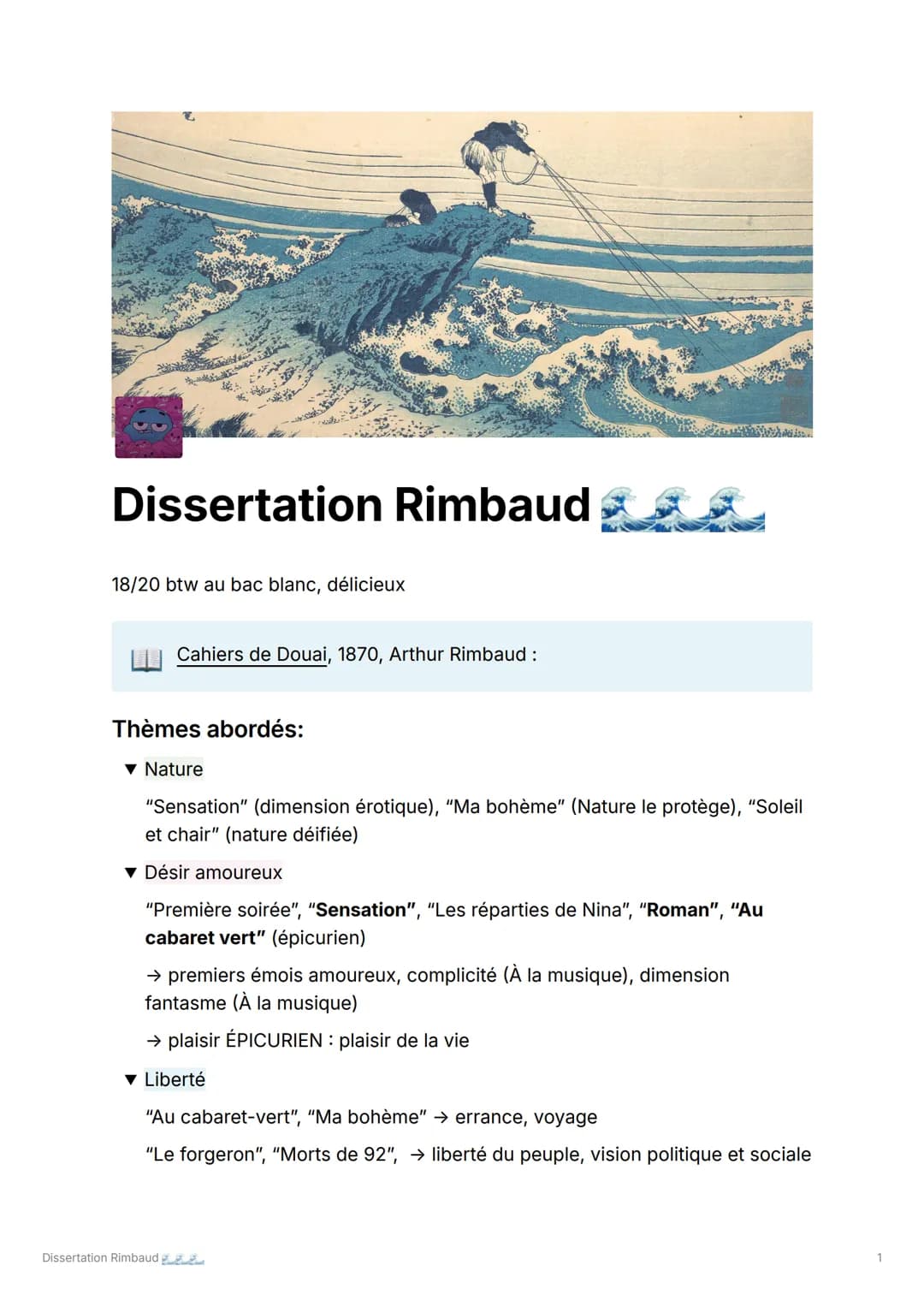 Dissertation Rimbaud
18/20 btw au bac blanc, délicieux
Cahiers de Douai, 1870, Arthur Rimbaud :
Thèmes abordés:
▼ Nature
"Sensation" (dimens