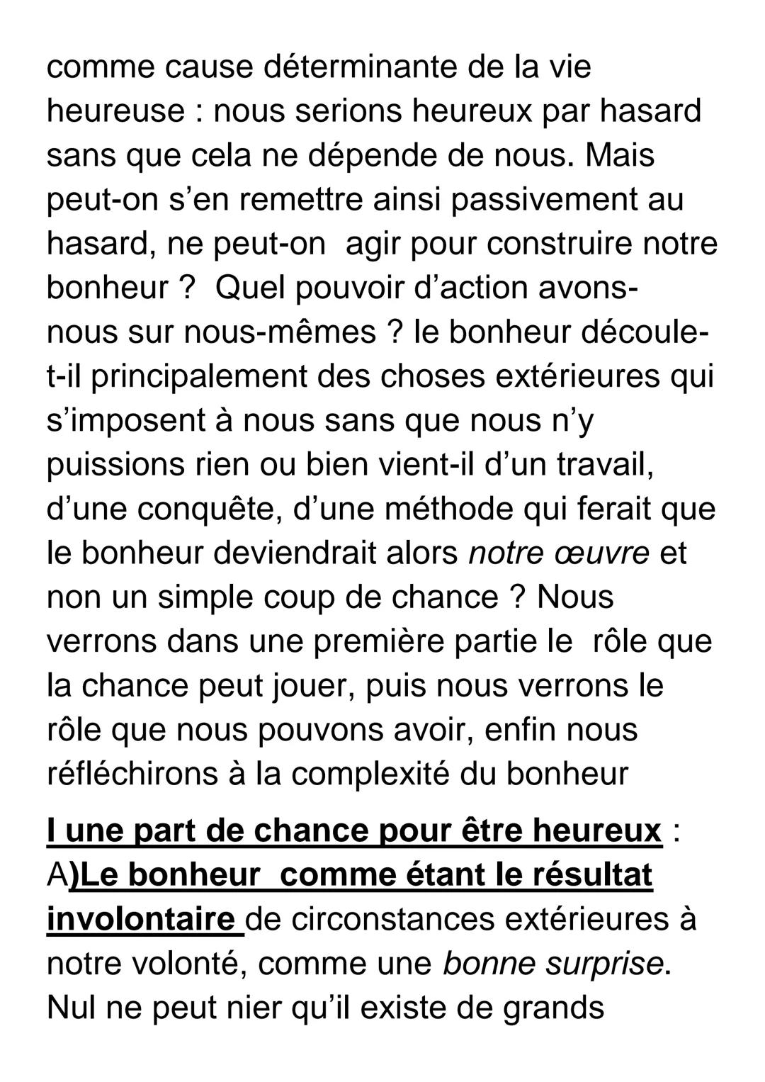 Le bonheur n'est-il qu'une question de
chance? Tous les hommes cherchent le
bonheur même ceux qui vont se pendre »
écrivait Pascal. Ainsi co