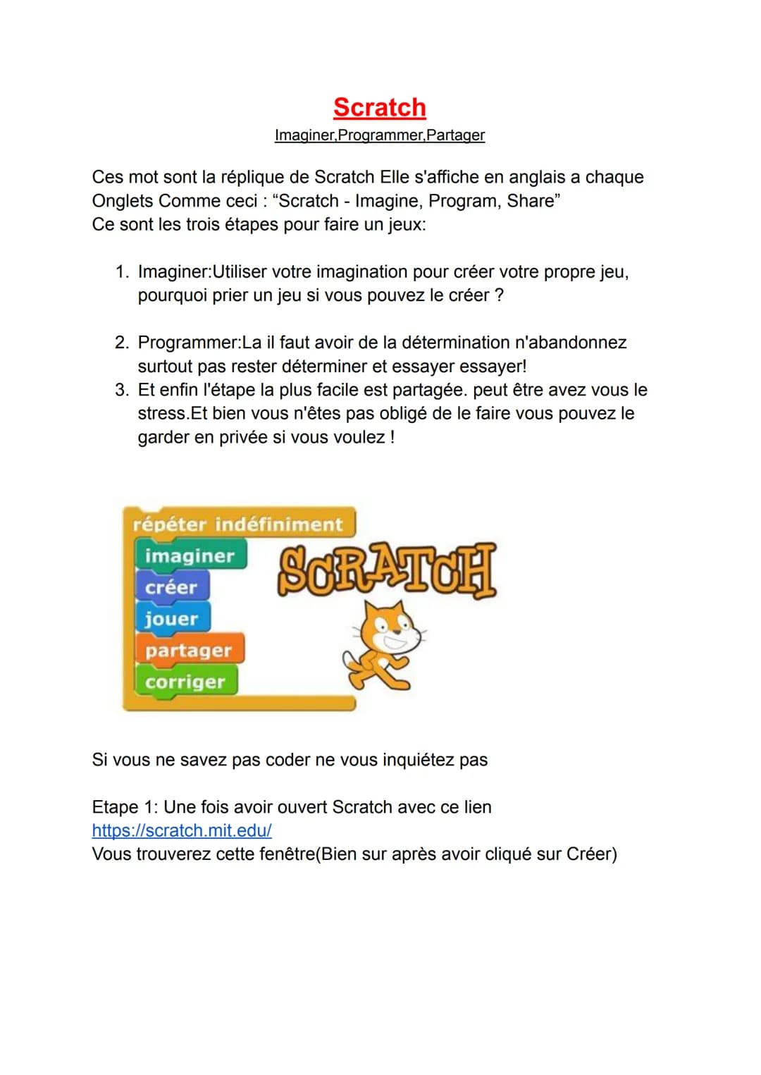 Scratch
Imaginer, Programmer, Partager
Ces mot sont la réplique de Scratch Elle s'affiche en anglais a chaque
Onglets Comme ceci: "Scratch -