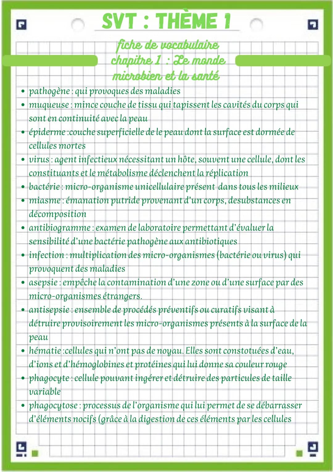 G
●
pathogène: qui provoques des maladies
• muqueuse: mince couche de tissu qui tapissent les cavités du corps qui
sont en continuité avec l